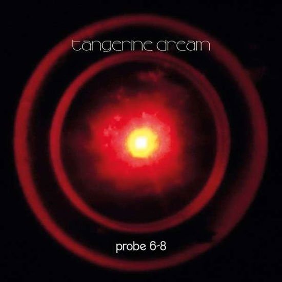 Tangerine Dream - Probe 6-8 1CD