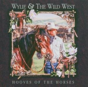 Wylie & Wild West - Hooves of the Horses 1CD