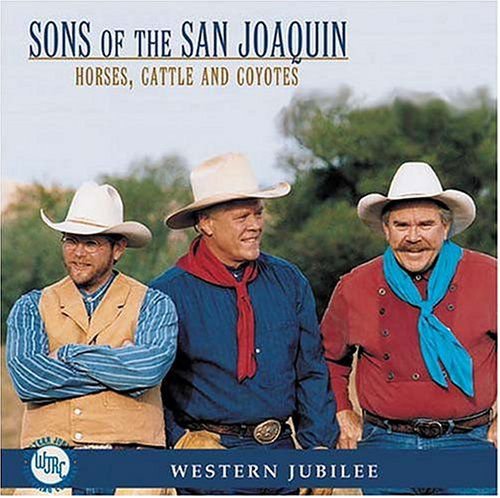Sons of the San Joaquin - Horses Cowboys & Coyotes 1CD