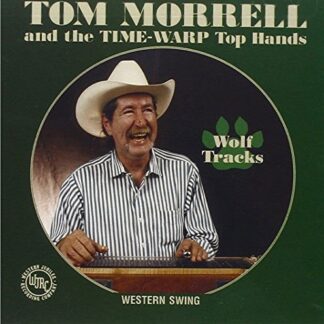 Morrell,tom / Time Warp Top Hands - Wolf Tracks 1CD
