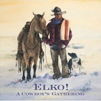 Elko: a Cowboys Gathering / Various - Elko: a Cowboys Gathering / Various 2CD