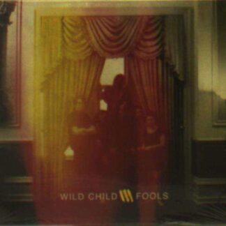 Wild Child - Fools 1CD