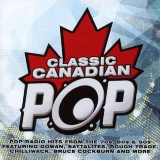 Classic Canadian Pop / Various - Classic Canadian Pop 1CD