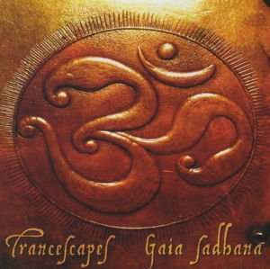 Transcapes - Gaia Sadhana 1CD