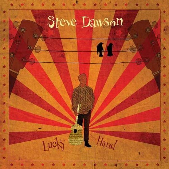 Steve Dawson - Lucky Hand 1CD