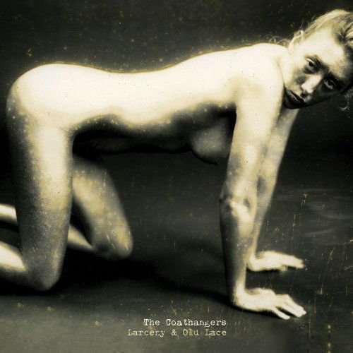 Coathangers - Larceny & Old Lace 1CD