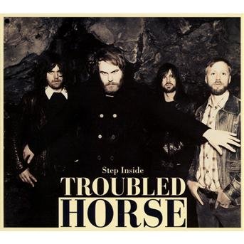 Troubled Horse - Step Inside 1CD