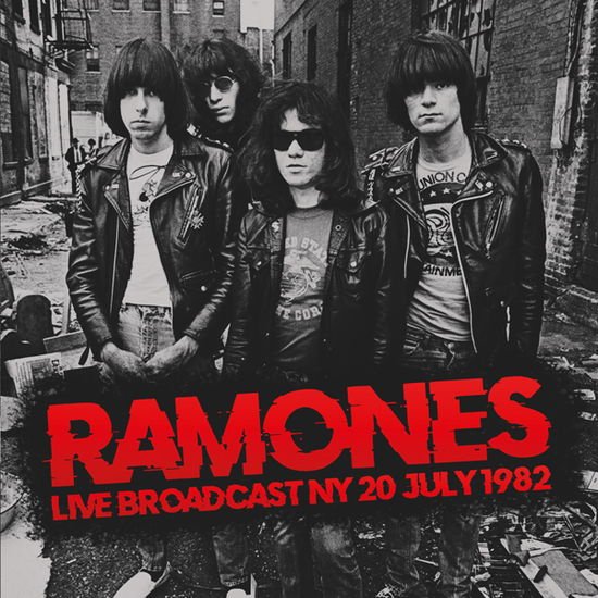 Ramones - Live Broadcast Ny 20 July 1982 2CD