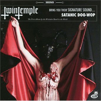 Twin Temple - Twin Temple (Bring You Their Signature Sound.... Satanic Doo-Wop) 1CD