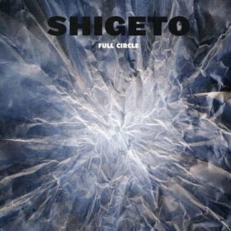 SHIGETO FULL CIRCLE CD