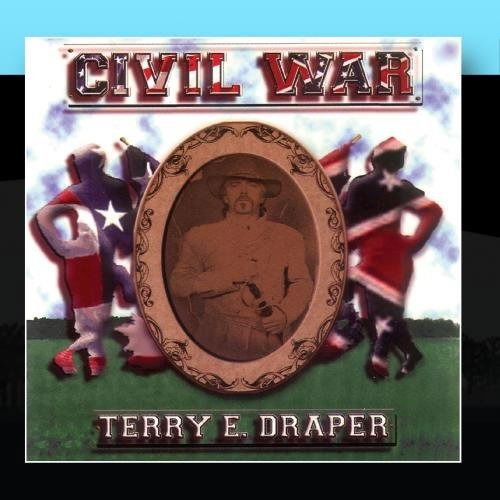 Terry Draper - Civil War... And Other Love Songs 1CD