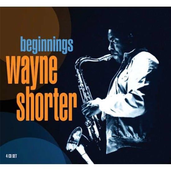 Wayne Shorter - Beginnings 4CD