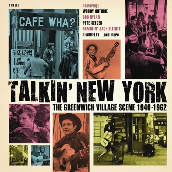 Talkin' New York: the Greenwic - Talkin' New York: the Greenwich Villiage Scene 1940-1962 4CD