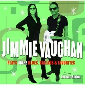 Vaughan Jimmie - Plays More Blues Ballads 1CD