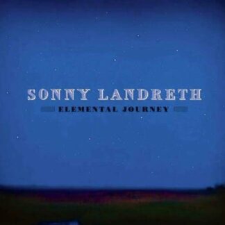 SONNY LANDRETH ELEMENTAL JOURNEY CD