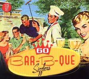 Compilation - 60 Bar-B-Que Sizzlers 3CD
