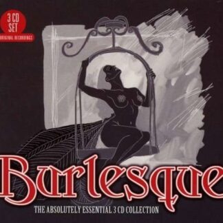 Burlesque: Absolutely Essential 3cd Collection - Burlesque: Absolutely Essential 3cd Collection 3CD