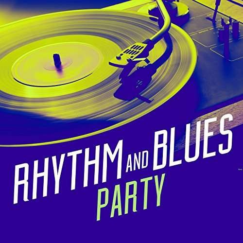 Rhythm & Blues Party - Rhythm & Blues Party 3CD