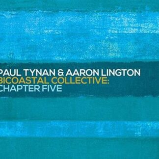 Paul Tynan - Bicoastal Collective Chapter 5 1CD