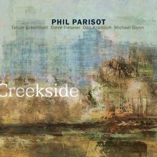 PHIL PARISOT Creekside CD