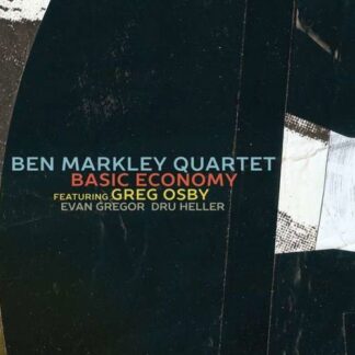 BEN MARKLEY QUARTET BASIC ECONOMY CD