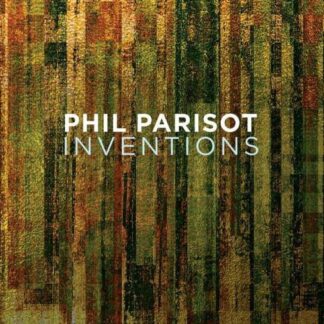 PHIL PARISOT INVENTIONS CD