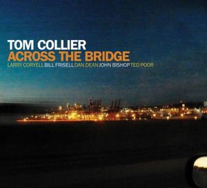Tom Collier - Across The Bridge 1CD