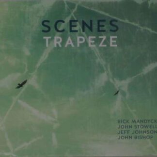 Trapeze - Scenes 1CD