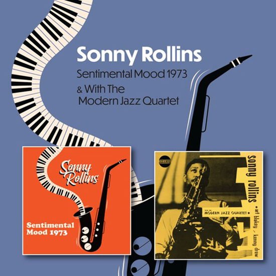 SONNY ROLLINS Sentimental Mood 1973 / Sonny Rollins With The Modern Jazz Quartet 1951-1953 CD