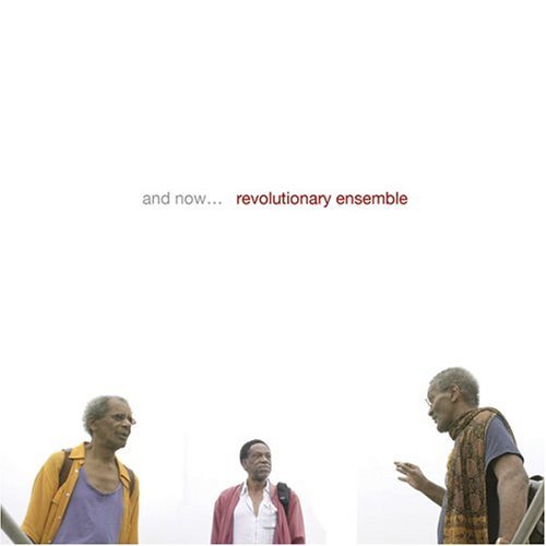 Revolutionary Ensemble - And Now 1CD