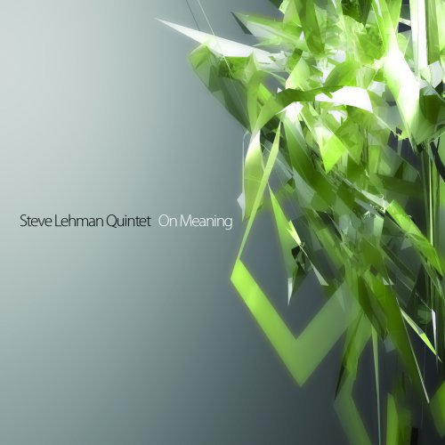 Steve Lehman - On Meaning 1CD