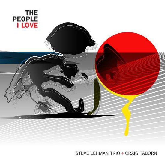 Lehman,steve / Taborn,craig - People I Love 1CD