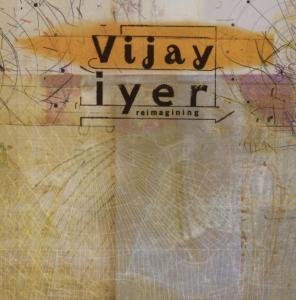 Vijay Iyer - Reimaginning 1CD
