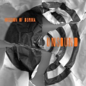 Mission Of Burma - Unsound 1CD