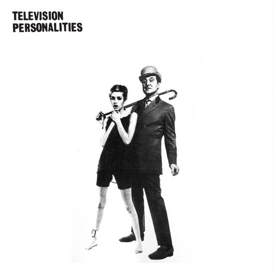 Television Personalities - And Don't The Kids Just Love It 1CD