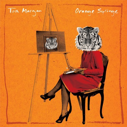 Tom Morgan - Orange Syringe 1CD