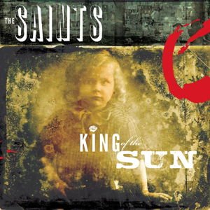 Saints - King of the Sun / King of the Midnight Sun 2CD