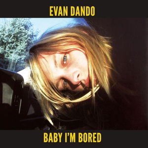 Evan Dando - Baby I'm Bored 2CD
