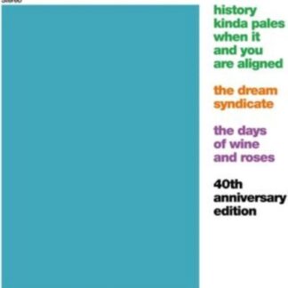 Dream Syndicate - The Days Of Wine And Roses 4CD