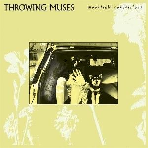 Throwing Muses - Moonlight Concessions 1CD