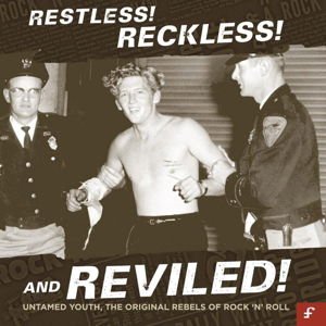 Restless Reckless & Reviled: Untamed / Various - Restless Reckless & Reviled: Untamed / Various 3CD