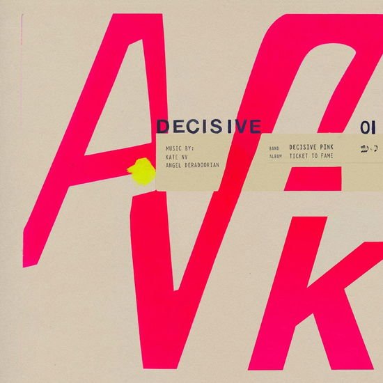 Decisive Pink - Ticket To Frame 1CD