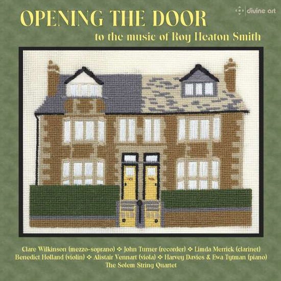 Smith / Wilkinson / Turner / Merrick - Roy Heaton Smith: Opening the Door 2CD