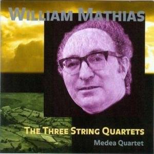 Mathias / Medea Quartet - Three String Quartets 1CD