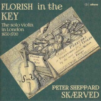 Skaerved - Florish In The Key: The Solo Violin In London 1650-1700 1CD