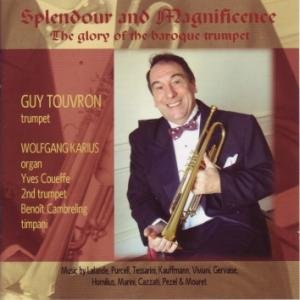 Delalande / Viviani / Purcell / Touvron / Karius - Splendour & Magnificence: Glory of the Baroque 1CD