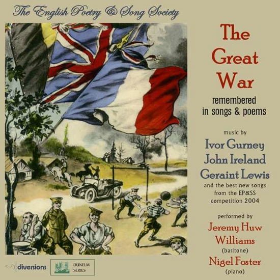 Wegener / Williams / Foster - Great War Remembered in Songs & Poems 1CD