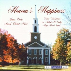 Cook / Frowde / Mccarthy / Voces Oxenienses Chorus - Heaven's Happiness: Sacred Choral Music 1CD