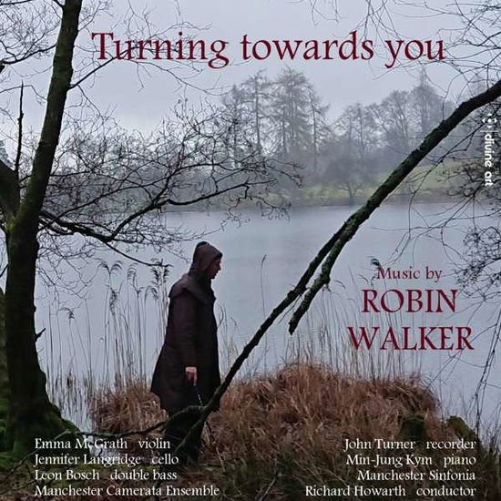Emma McGrath - Robin Walker: Turning Towards You 1CD