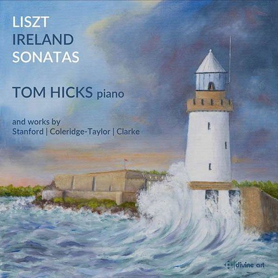 Hicks - Charles Villiers Stanford / Rebecca Clarke / Samuel Coleridge-Taylor / John Ireland / Franz Liszt: Piano Sonatas 1CD